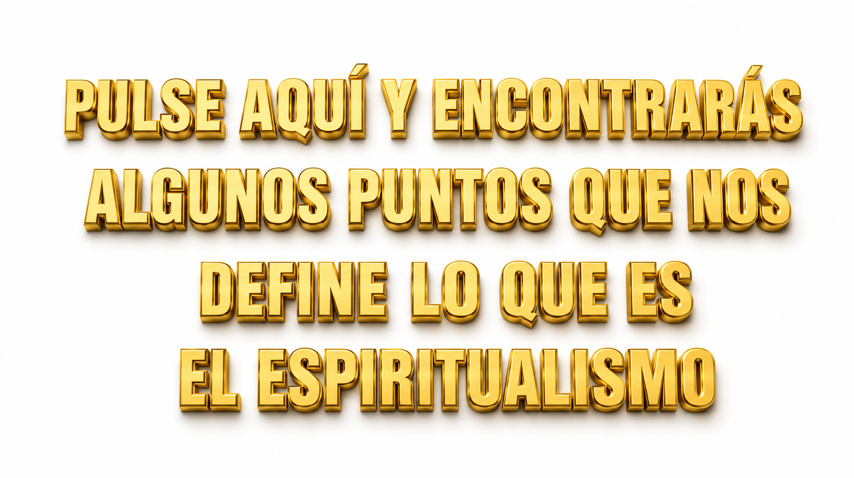 Click Aquí Que es EL ESPIRITUALISMO